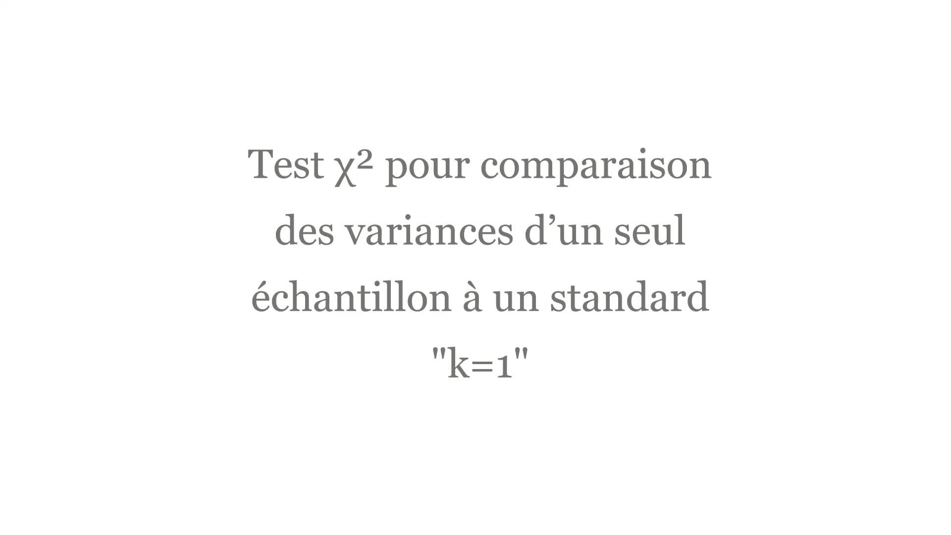 Test χ² pour comparaison des variances d’un seul échantillon à un standard